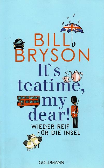 Bryson, It`s teatime, my dear!