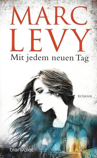 Levy, Mit jedem neuen Tag.