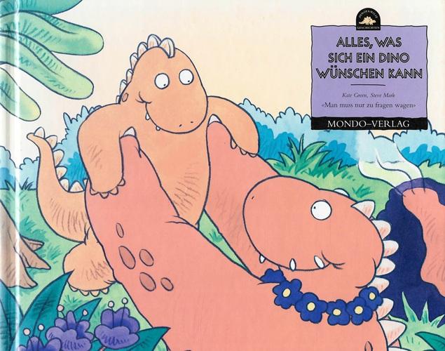 Green, Alles, was sich eine Dino wünschen kann.