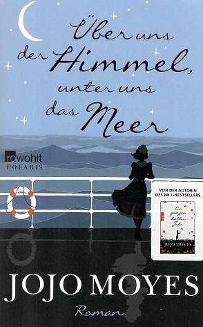 Moyes, Über uns der Himmel, unter uns das Meer.