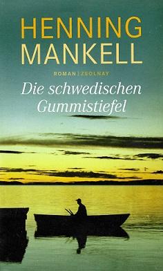 Mankell, Die schwedischen Gummistiefel.