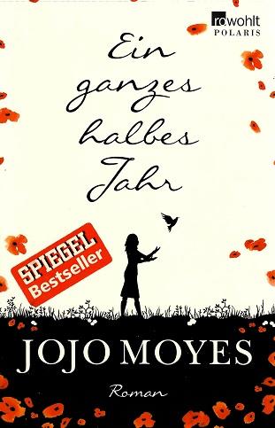 Moyes, Ein ganzes halbes Jahr.