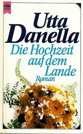 Danella, Die Hochzeit auf dem Lande.