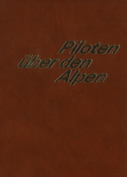 Preisig/Sonderegger, Piloten über den Alpen.
