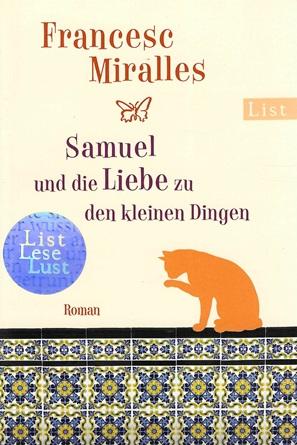 Miralles, Samuel und die Liebe zu den kleinen Dingen.