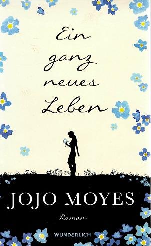 Moyes, Ein ganz neues Leben.