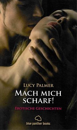 Palmer, Mach mich scharf!