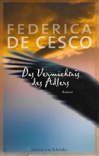 De Cesco, Das Vermächtnis des Adlers.