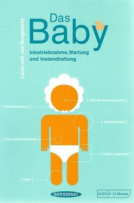 Borgenicht/Borgenicht, Das Baby.