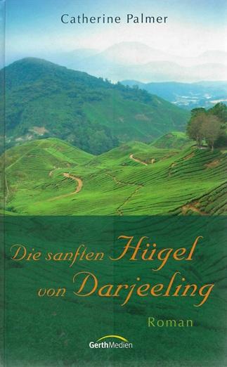Palmer, Die sanften Hügel von Darjeeling.