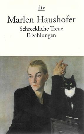 Haushofer, Schreckliche Treue.