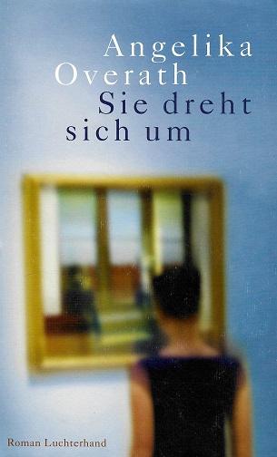 Overath, Sie dreht sich um.