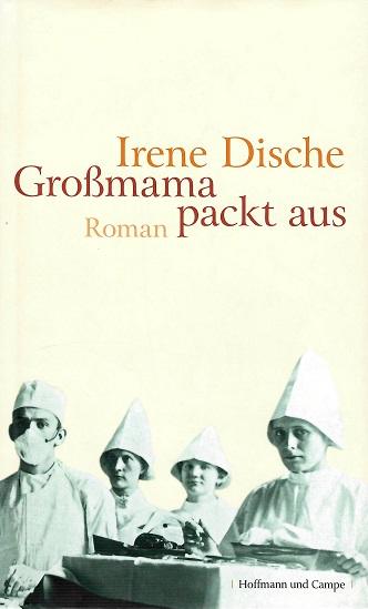Dische, Großmama packt aus.