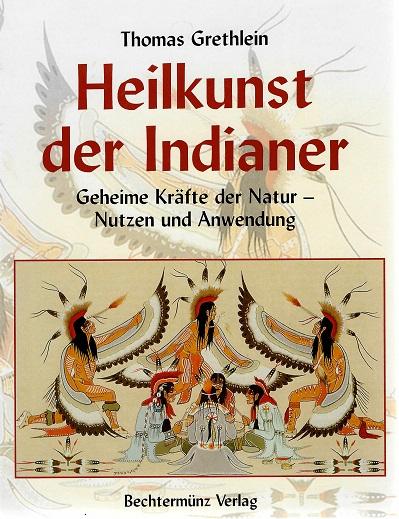Grethlein, Heilkunst der Indianer.