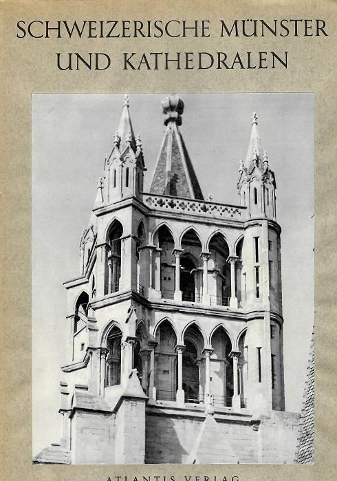 Meyer, Schweizerische Münster und Kathedralen des Mittelalters.