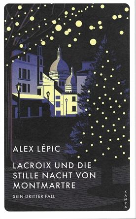 Lépic, Lacroix und die stille Nacht von Montmartre.