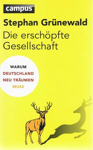 Grünewald, Die erschöpfte Gesellschaft.