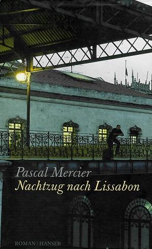 Mercier, Nachtzug nach Lissabon.