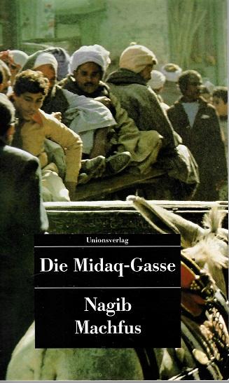 Machfus, Die Midaq-Gasse.