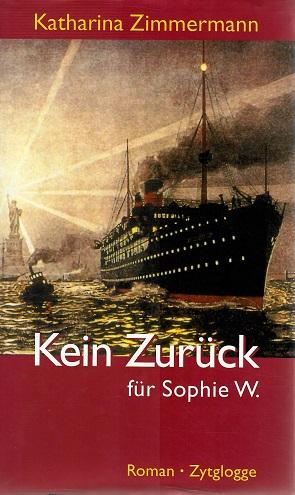 Zimmermann, Kein Zurück für Sophie W.