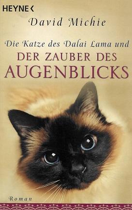 Michie, Die Katze des Dalai Lama und der Zauber des Augenblicks.