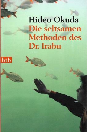 Okuda, Die seltsamen Methoden des Dr. Irabu.