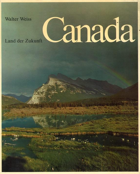 Weiss, Kanada Land der Zukunft.