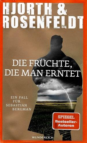 Hjorth/Rosenfeldt, Die Früchte, die man erntet.