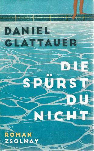 Glattauer, Die spürst du nicht.
