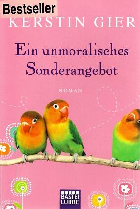 Gier, Ein unmoralisches Sonderangebot.
