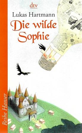 Hartmann, Die wilde Sophie.