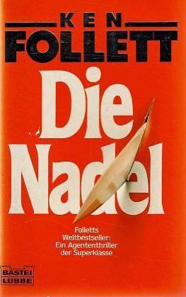 Follett, Die Nadel.