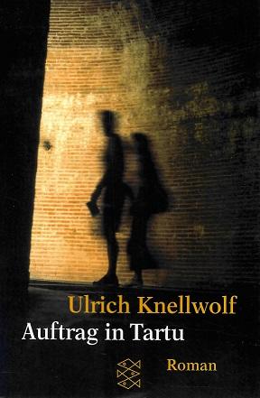 Knellwolf, Auftrag in Tartu.