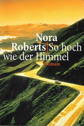 Roberts, So hoch wie der Himmel.