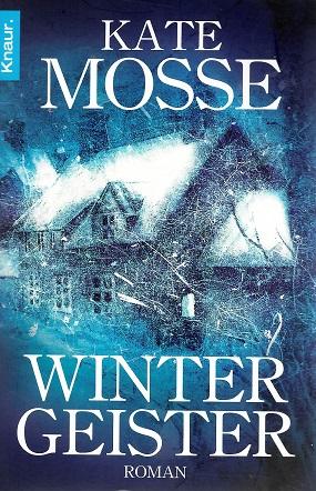 Mosse, Wintergeister.