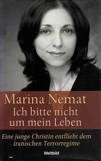 Nemat, Ich bitte nicht um mein Leben.