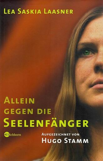 Lassner, Allein gegen die Seelenfänger.