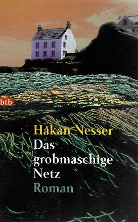 Nesser, Das grobmaschige Netz.