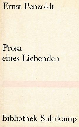 Penzoldt, Prosa eines Liebenden.