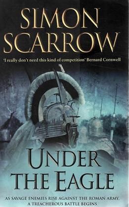 Scarrow, Under the eagle.
