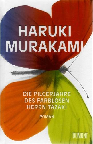 Murakami, Die Pilgerjahre des farblosen Herrn Tazaki.
