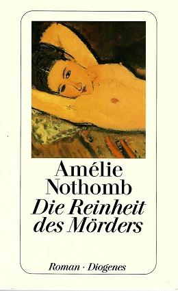 Nothomb, Die Reinheit des Mörders.