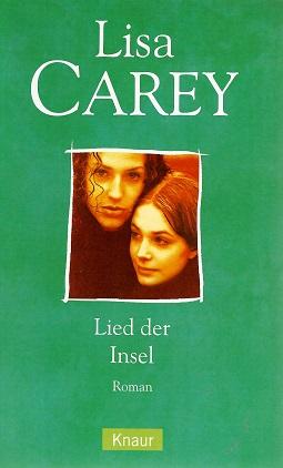 Carey, Lied der Insel.