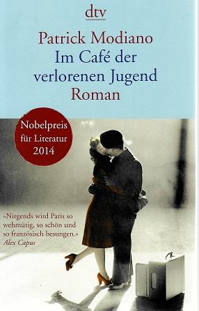 Modiano, Im Café der verlorenen Jugend.