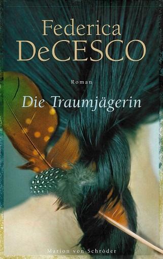De Cesco, Die Traumjägerin.