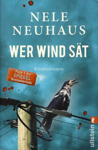 Neuhaus, Wer Wind sät.
