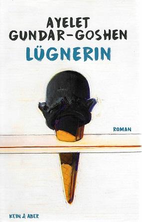 Gundar-Goshen, Lügnerin.