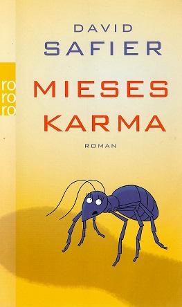 Safier, Mieses Karma.