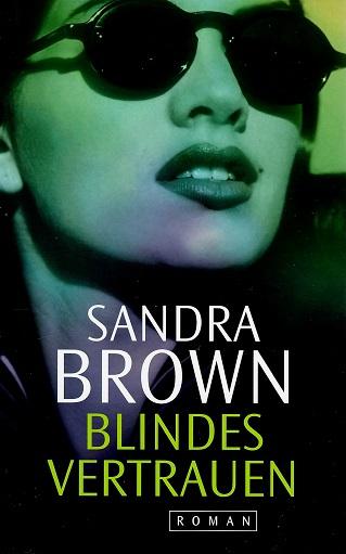 Brown, Blindes Vertrauen.