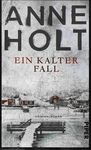 Holt, Ein kalter Fall.